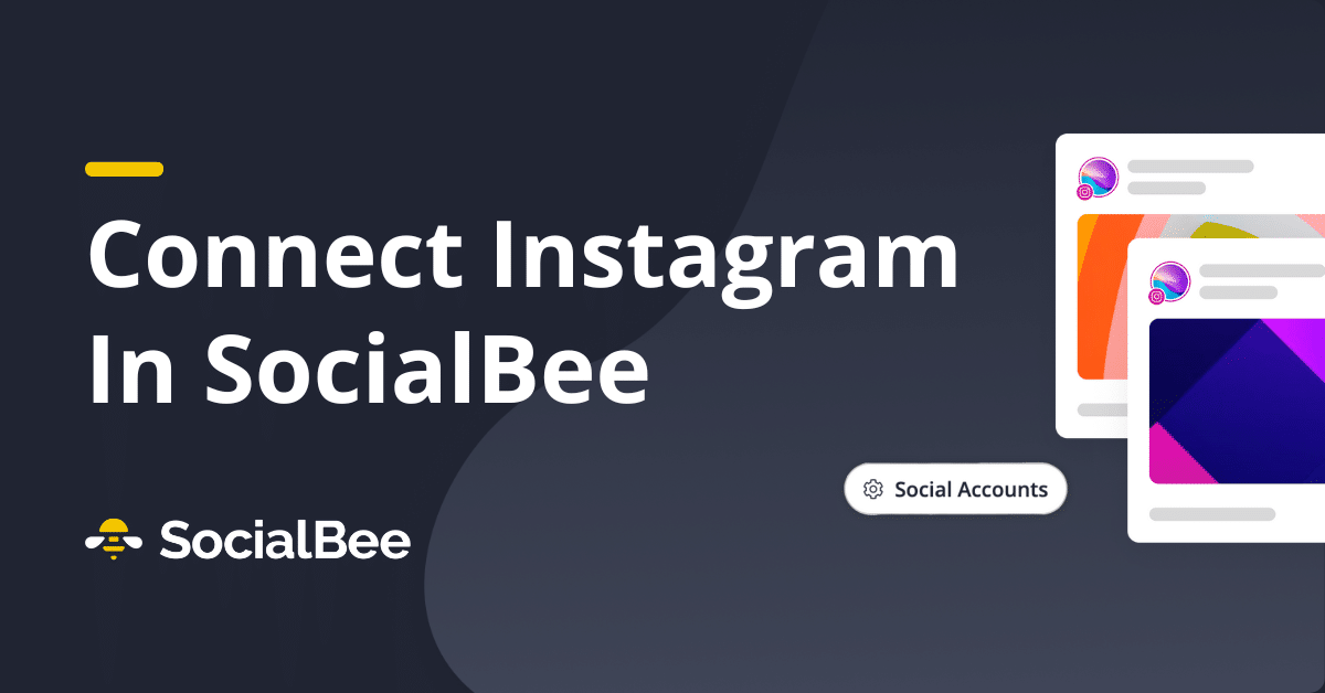 Connect Your Instagram to SocialBee